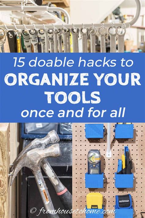 Tool Storage Ideas 15 Of The Best Ways To Organize Tools From House To Home Tool Storage