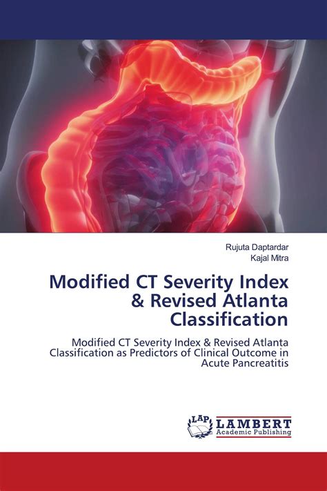 Modified CT Severity Index & Revised Atlanta Classification / 978-620-0-11730-4 / 9786200117304 ...