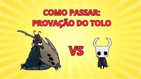 Como PASSAR pela PROVAÇÃO DO TOLO HOLLOW KNIGHT YouTube