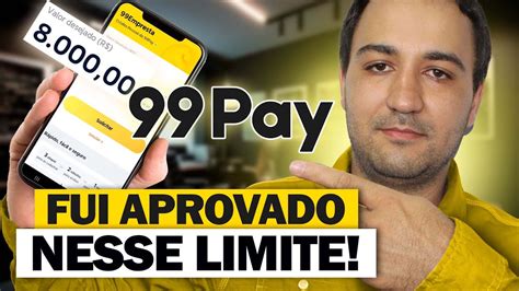 SUPER NOVIDADE LIMITE LIBERADO ATÉ 10 MIL NO 99PAY FUI APROVADO