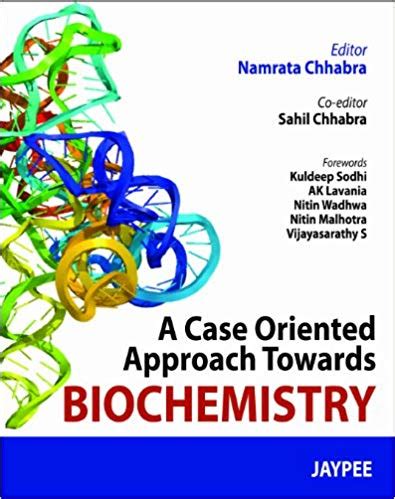 A Case Oriented Approach Towards Biochemistry Our Biochemistry