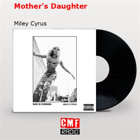 La historia y el significado de la canción Mother s Daughter Miley