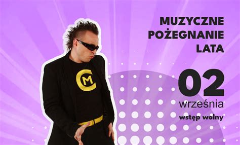 Czadoman w Trzebieszowicach zapraszamy na Muzyczne Pożegnanie Lata