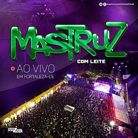 Forr Mastruz Leite Ao Vivo Em Fortaleza Ce Forr Sua M Sica