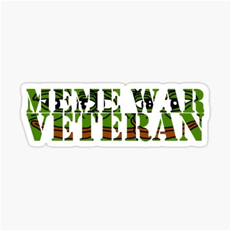 "Meme War Veteran" Sticker by HumorousChap | Redbubble