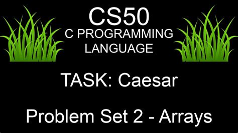 Cs50 C Programming Language Task Caesar Problem Set 2 Arrays