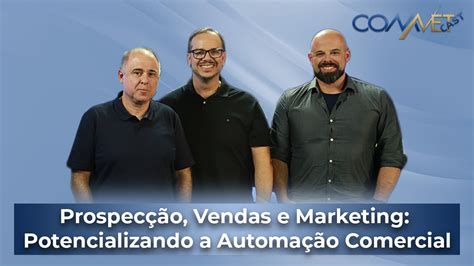 Prospec O Vendas E Marketing Potencializando A Automa O Comercial