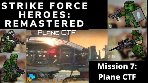 Strike Force Heroes Remastered Beta Mission Plane Ctf All