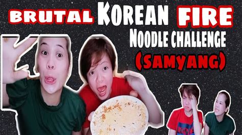 Brutal Korean Fire Noodle Challenge Samyang Bff Trolls Youtube