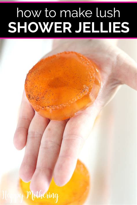 Diy Shower Jellies Lush Copycat Happy Mothering