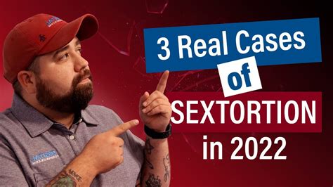 Three Real Cases Of Sextortion In 2022 Youtube