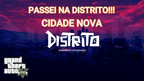 Passei Na Distrito Rp Vez Jogando Cidade Nova Youtube