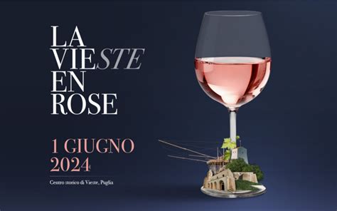 La Vieste En Rose Torna La Pi Bella Kermesse Dedicata Ai Vini Rosati