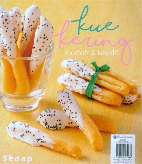 Buku Resep Kue Kering Mudah Dan Kreatif Dari Saji Sedap Cocok Untuk