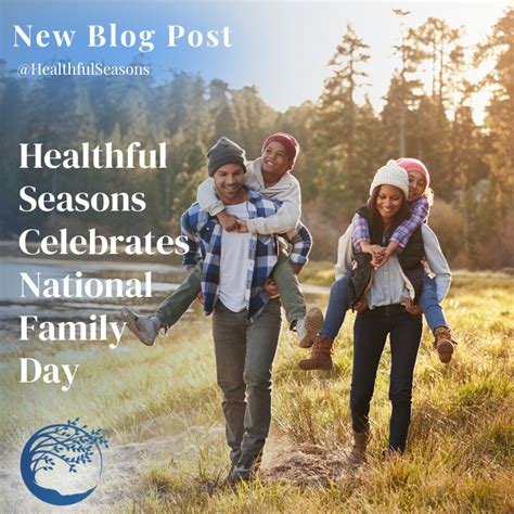 Healthful Seasons Celebrates National Family Day!