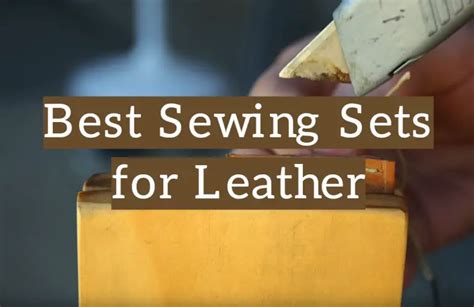 Best Sewing Leather Kits Review In Buyers Guide Leather