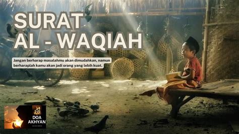 Terbaru Surah Al Waqi Ah Merdu Cocok Untuk Menemani Anda Pada Malam