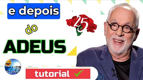 COMO TOCAR E DEPOIS DO ADEUS PAULO DE CARVALHO PIANO TUTORIAL YES