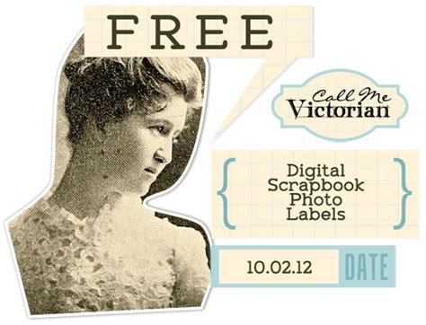 Free Digital Scrapbook Photo Labels Call Me Victorian