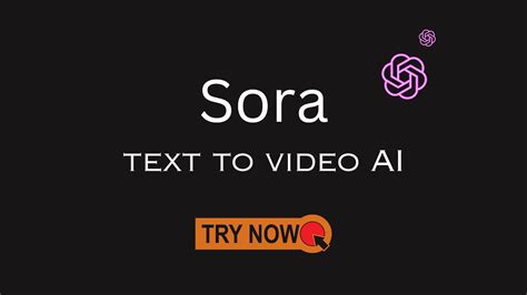 What Is Sora That Creates Min Ai Video From Text