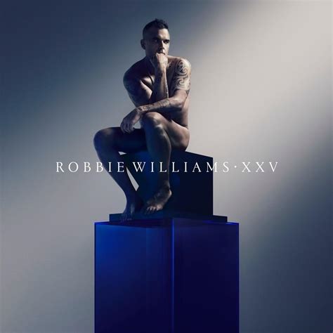 Robbie Williams Xxv Deluxe Edition Lyrics And Tracklist Genius