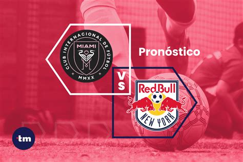 Inter Miami vs New York Red Bulls pronóstico Major League Soccer 04