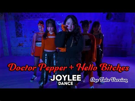 Joy Lee Dance Ver Doctor Pepper Hello Bitches