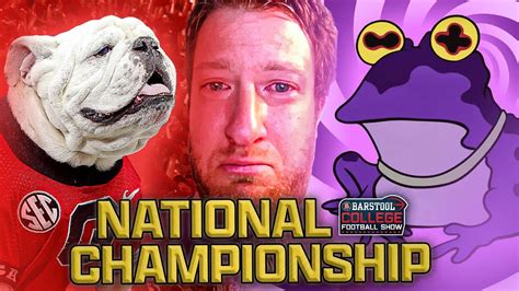 The Barstool College Football Show National Championship Preview Youtube