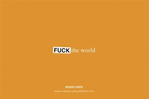 Fuck The World By Bodhi Oser Trade Paperback For Sale Online EBay