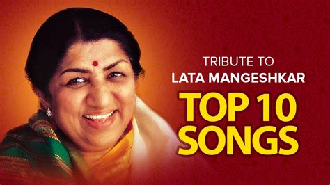 Lata Mangeshkar TOP 10 SONGS A Tribute To Lata Mangeshkar Superhit