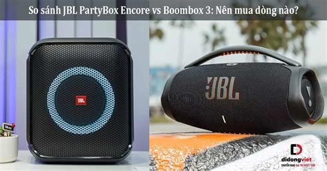 Jbl Partybox Encore Essential W Vs Jbl Boombox W Qual Off