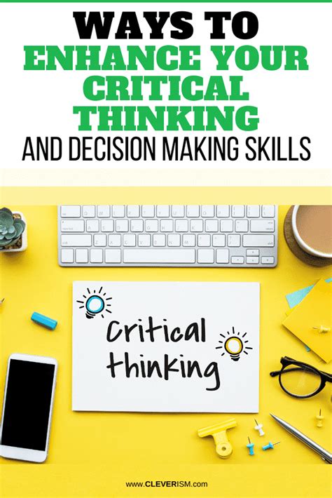 Ways To Enhance Your Critical Thinking And Decision Making Skills