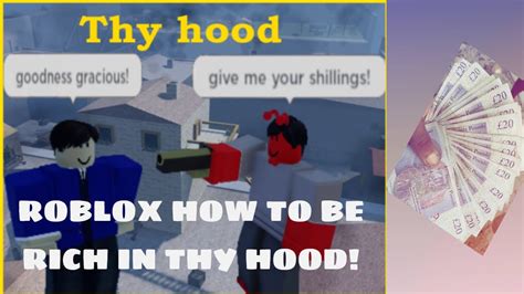 HOW TO GET RICH IN THY HOOD ROBLOX YouTube