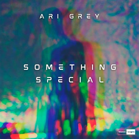 Something Special Single By Ari Grey Spotify