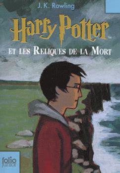 Harry Potter Et Les Reliques De La Mort J K Rowling Fiche Livre