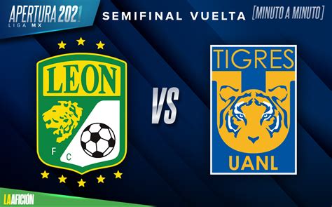 Le N Vs Tigres Semifinal De Vuelta Del Apertura Goles Y Resumen