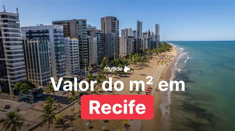 Valor Do Metro Quadrado No Recife 2025 Atualizado