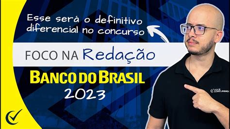 Redação Banco do Brasil BB Veja os temas cobrados no último