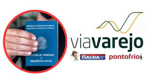 Via Varejo Abre 24 Vagas de Emprego Efetivas Para Atuação em Lojas