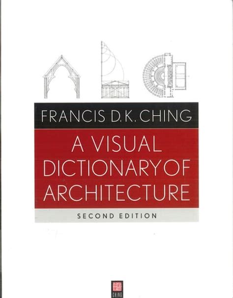 A Visual Dictionary Of Architecture English Edition EBook Francis D