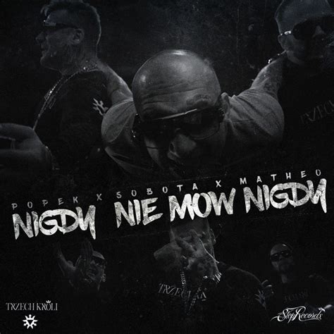 Nigdy nie mów nigdy Single by Popek Spotify