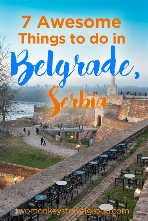 7 Awesome Things To Do In Belgrade Serbia