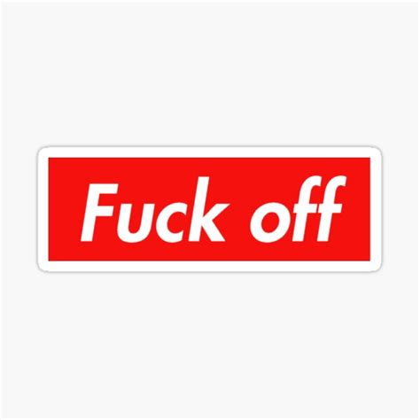 Fuck Off 2 0 Sticker For Sale By The Random Store Redbubble