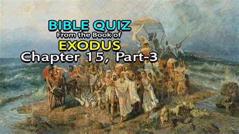 Bible Quiz Exodus Chapter 15 Part 3 YouTube