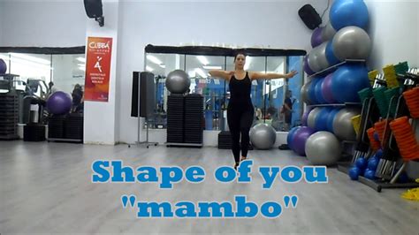 Coreografía Shape of you MAMBO REMIX fit dance by Analia YouTube