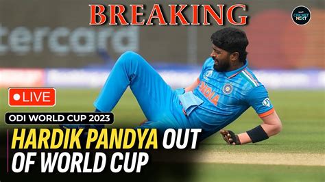 BREAKING Hardik Pandya Ruled Out Of ODI World Cup 2023 Prasidh