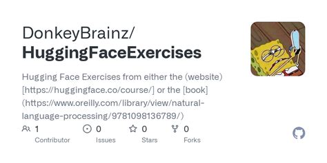 GitHub - DonkeyBrainz/HuggingFaceExercises: Hugging Face Exercises from ...