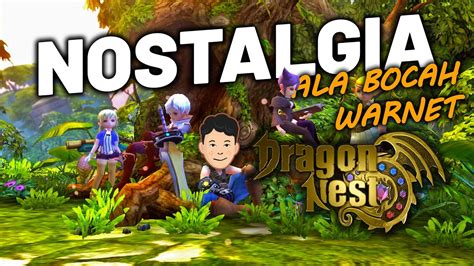 Bernostalgia Dengan Game Warnet Dragon Nest Sea Bisa Langsung Level