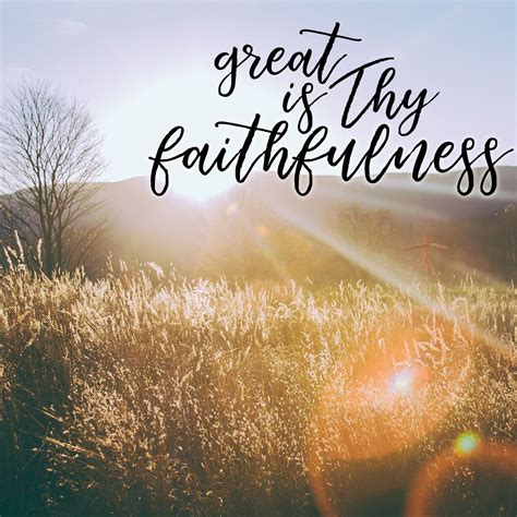 Great Is Thy Faithfulness Wallpaper