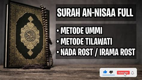 Amazing Cara Membaca Surah An Nisaa Full Metode Ummi Nada Rost